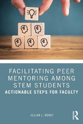 Facilitating Peer Mentoring Among STEM Students