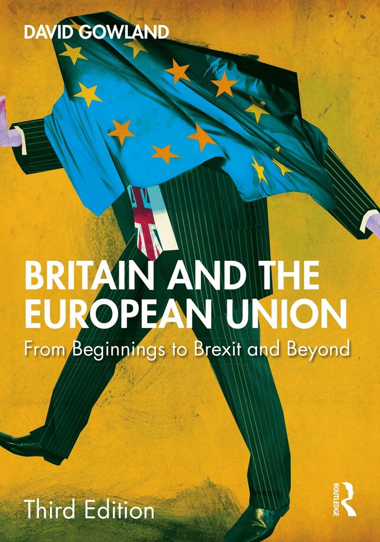 David Gowland - Britain and the European Union, Häftad