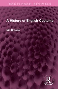 bokomslag History of English Costume