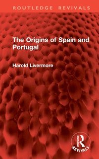 bokomslag The Origins of Spain and Portugal