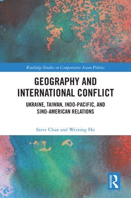 bokomslag Geography and International Conflict