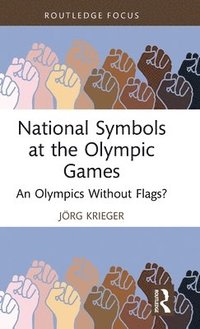 bokomslag National Symbols at the Olympic Games