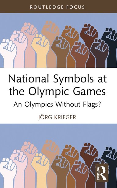 Jörg Krieger - National Symbols at the Olympic Games, Häftad