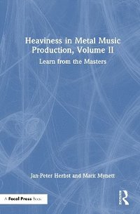 bokomslag Heaviness in Metal Music Production, Volume II