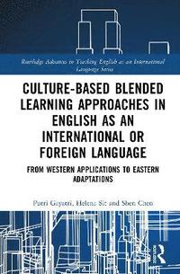 bokomslag Culture-Based Blended Learning Approaches in English as an International or Foreign Language