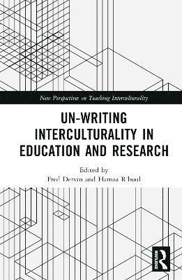 bokomslag Un-writing Interculturality in Education and Research