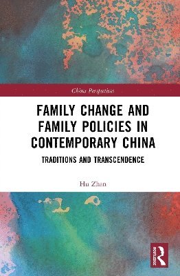 bokomslag Family Change and Family Policies in Contemporary China