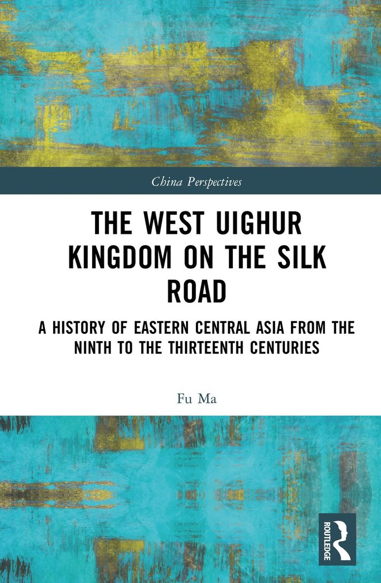 West Uighur Kingdom on the Silk Road