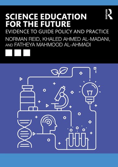 Norman Reid, Khaled Ahmed Al-Madani, Fatheya Mahmood Al-Ahmadi - Science Education for the Future, Häftad