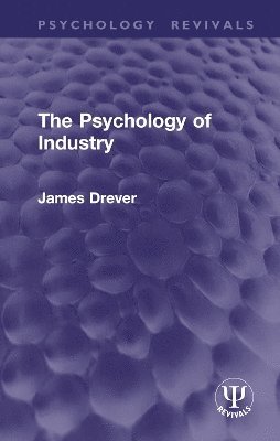 The Psychology of Industry 1