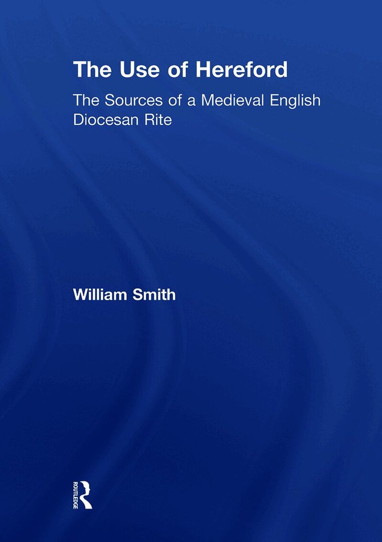 William Smith - Use of Hereford, Häftad