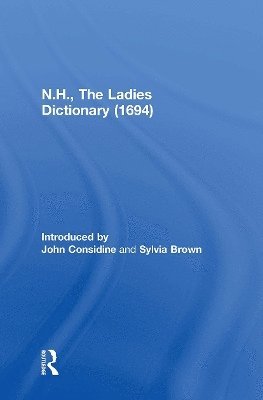 N.H., The Ladies Dictionary (1694) 1