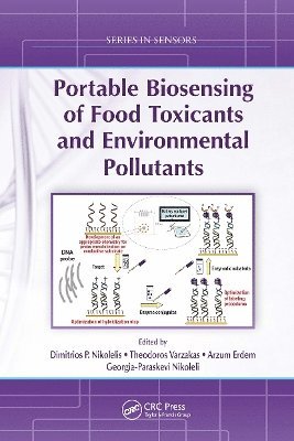 Dimitrios P. Nikolelis, Theodoros Varzakas, Arzum Erdem, Georgia-Paraskevi Nikoleli, Dimitrios P Nikolelis - Portable Biosensing of Food Toxicants and Environmental Pollutants, Häftad