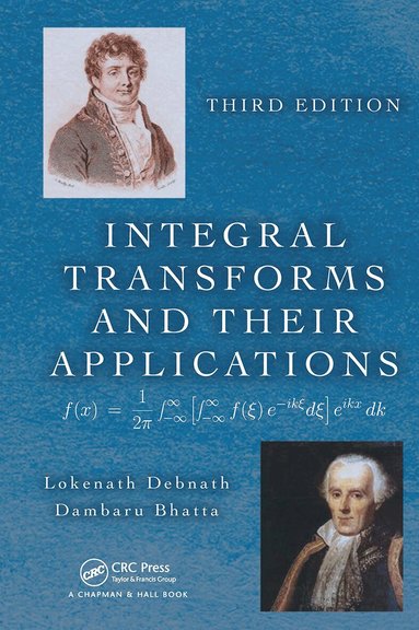 Lokenath Debnath, Dambaru Bhatta - Integral Transforms and Their Applications, Häftad