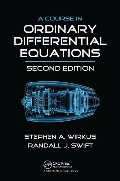 Stephen A. Wirkus, Randall J. Swift - Course in Ordinary Differential Equations, Häftad