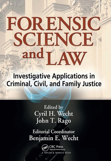 Cyril H. Wecht, John T. Rago, Benjamin Wecht - Forensic Science and Law, Häftad