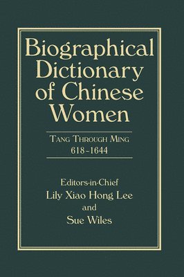bokomslag Biographical Dictionary of Chinese Women, Volume II
