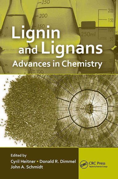 Cyril Heitner, Don Dimmel, John Schmidt - Lignin and Lignans, Häftad