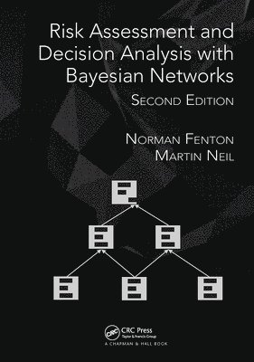 Risk Assessment and Decision Analysis with Bayesian Networks 1