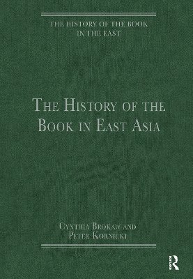 bokomslag The History of the Book in East Asia