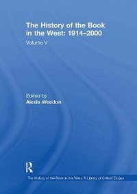 bokomslag History of the Book in the West: 1914?2000