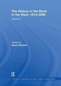 bokomslag The History of the Book in the West: 19142000