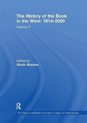 bokomslag History of the Book in the West: 1914?2000