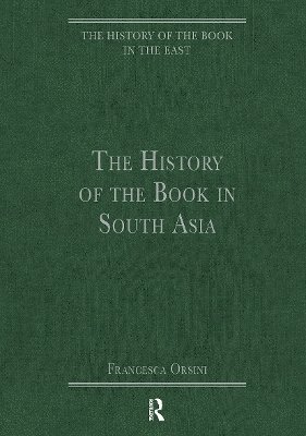 Francesca Orsini - History of the Book in South Asia, Häftad