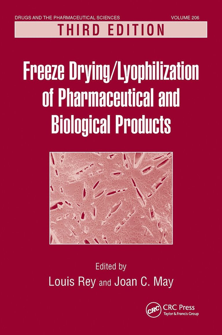 Freeze-Drying/Lyophilization of Pharmaceutical and Biological Products 1