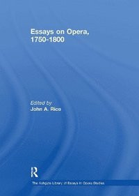 bokomslag Essays on Opera, 1750-1800