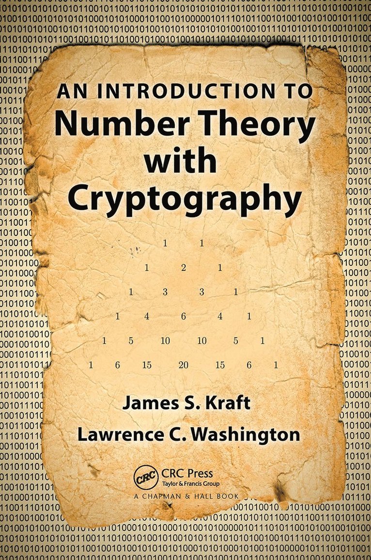 James S. Kraft, Lawrence C. Washington, USA) Kraft, James S. (Gilman School, Baltimore, Maryland, USA) Washington, Lawrence C. (University of Maryland, College Park - Introduction to Number Theory with Cryptography, Häftad