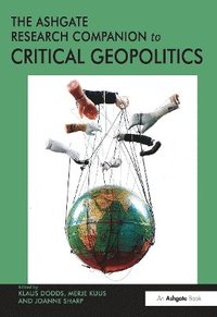 bokomslag The Ashgate Research Companion to Critical Geopolitics