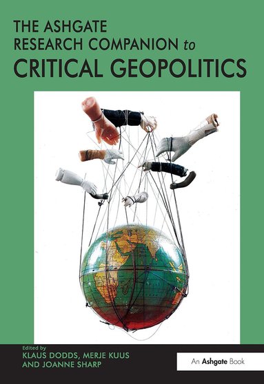 Merje Kuus, Klaus Dodds - Ashgate Research Companion to Critical Geopolitics, Häftad