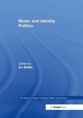 bokomslag Music and Identity Politics