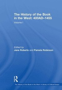 bokomslag History of the Book in the West: 400AD?1455