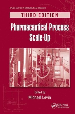 Michael Levin - Pharmaceutical Process Scale-Up, Häftad