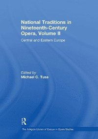 bokomslag National Traditions in Nineteenth-Century Opera, Volume II