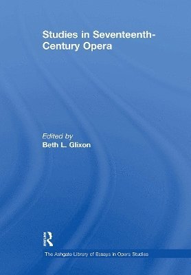 Studies in Seventeenth-Century Opera 1