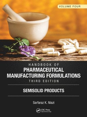 Handbook of Pharmaceutical Manufacturing Formulations, Third Edition 1