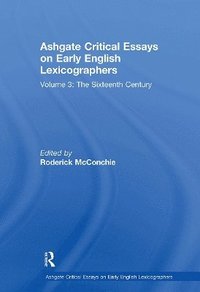 bokomslag Ashgate Critical Essays on Early English Lexicographers