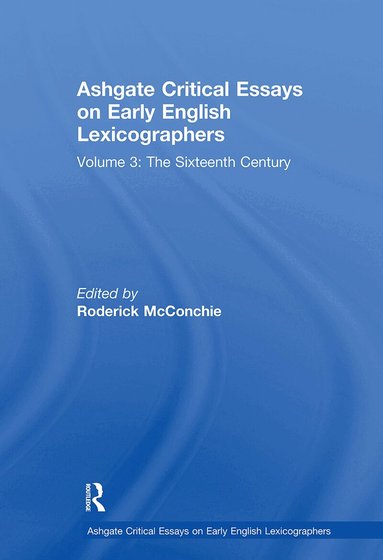 Roderick McConchie - Ashgate Critical Essays on Early English Lexicographers, Häftad