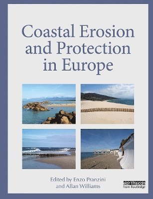 Enzo Pranzini, Allan Williams, Italy) Pranzini, Enzo (University of Florence, UK) Williams, Allan (Swansea Metropolitan University - Coastal Erosion and Protection in Europe, Häftad