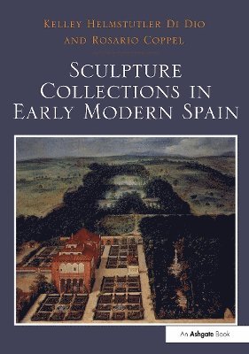 Sculpture Collections in Early Modern Spain 1