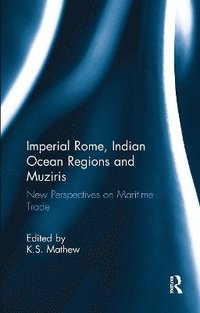 bokomslag Imperial Rome, Indian Ocean Regions and Muziris