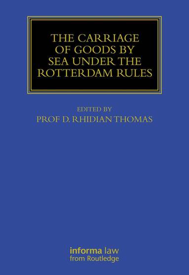 Rhidian Thomas - Carriage Of Goods By Sea Under The Rotterdam Rules, Häftad