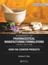 bokomslag Handbook of Pharmaceutical Manufacturing Formulations, Third Edition