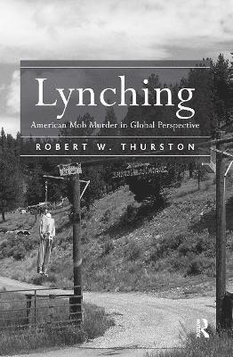 Robert W. Thurston, USA) Thurston, Robert W. (Miami University - Lynching, Häftad