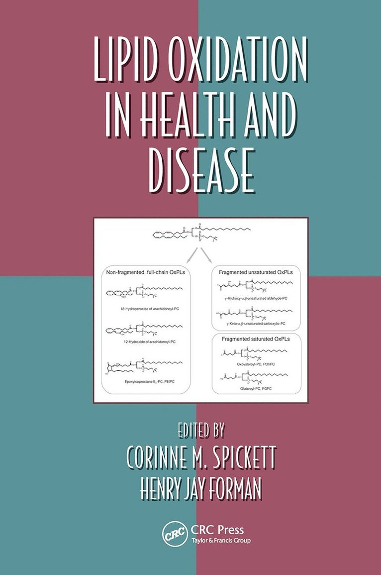 Corinne M. Spickett, Henry Jay Forman - Lipid Oxidation in Health and Disease, Häftad