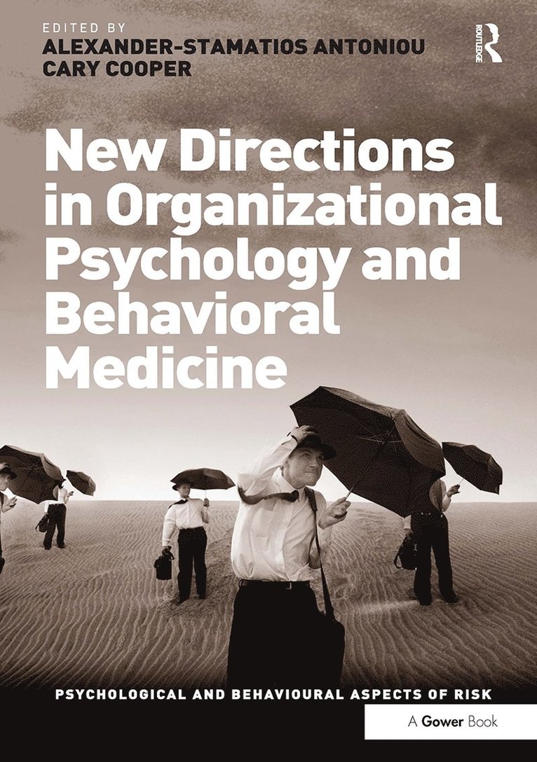 Cary Cooper, Alexander-Stamatios Antoniou - New Directions in Organizational Psychology and Behavioral Medicine, Häftad