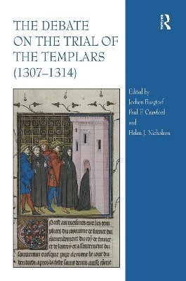 bokomslag The Debate on the Trial of the Templars (13071314)